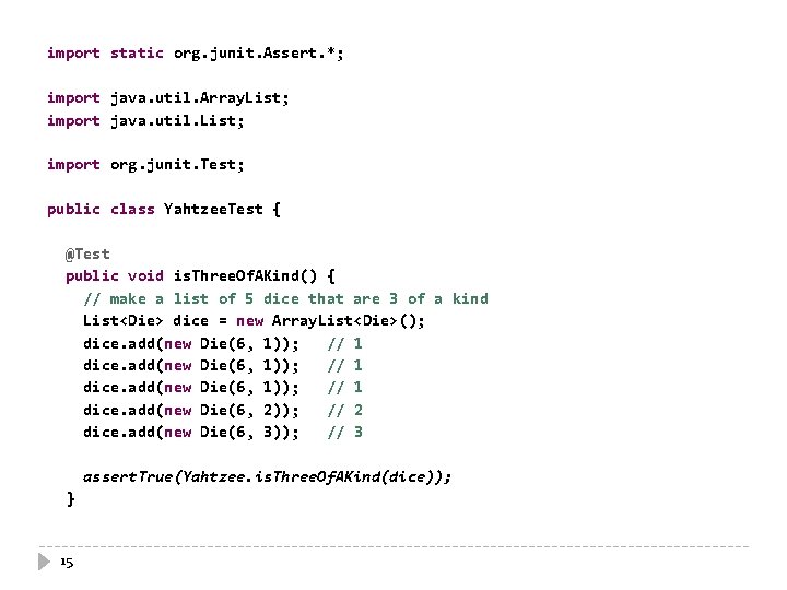 import static org. junit. Assert. *; import java. util. Array. List; import java. util.