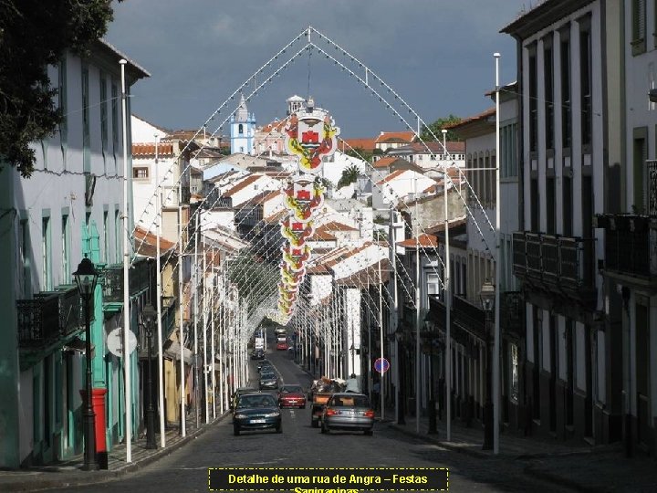 Detalhe de uma rua de Angra – Festas 