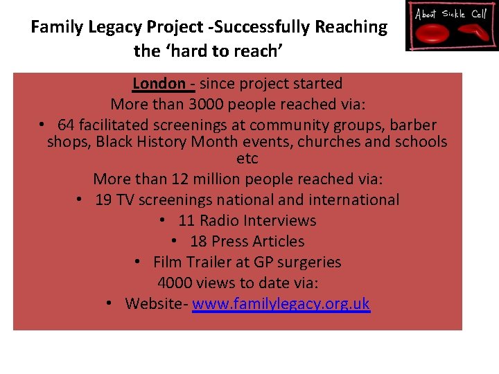 Family Legacy Project Successfully Reaching the hard to