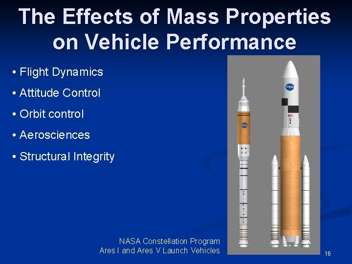 The Effects of Mass Properties on Vehicle Performance • Flight Dynamics • Attitude Control