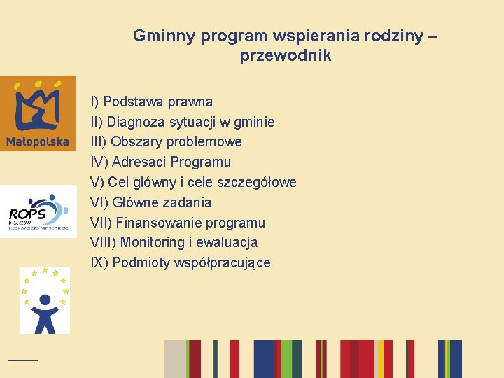 Gminny program wspierania rodziny – przewodnik I) Podstawa prawna II) Diagnoza sytuacji w gminie