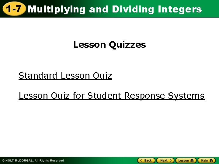 1 -7 Multiplying and Dividing Integers Lesson Quizzes Standard Lesson Quiz for Student Response