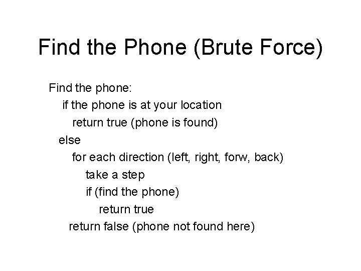 Find the Phone (Brute Force) Find the phone: if the phone is at your