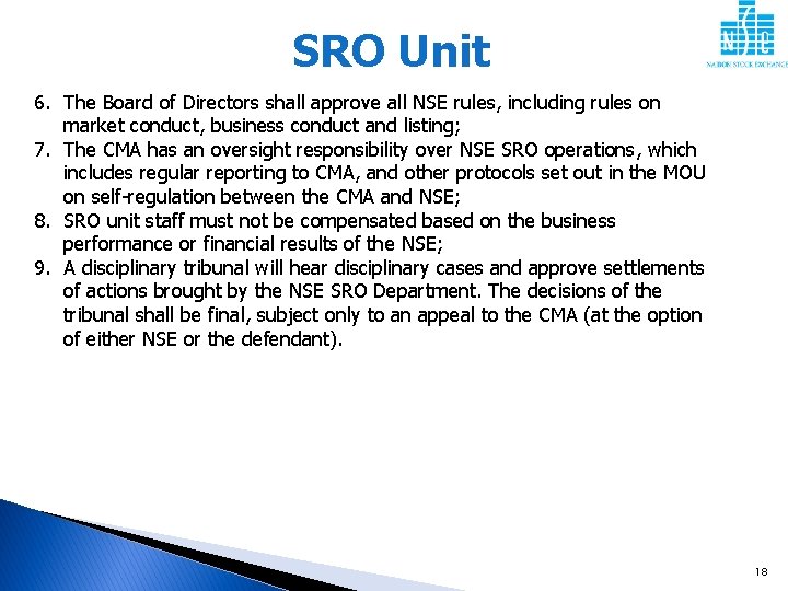 SRO Unit 6. The Board of Directors shall approve all NSE rules, including rules