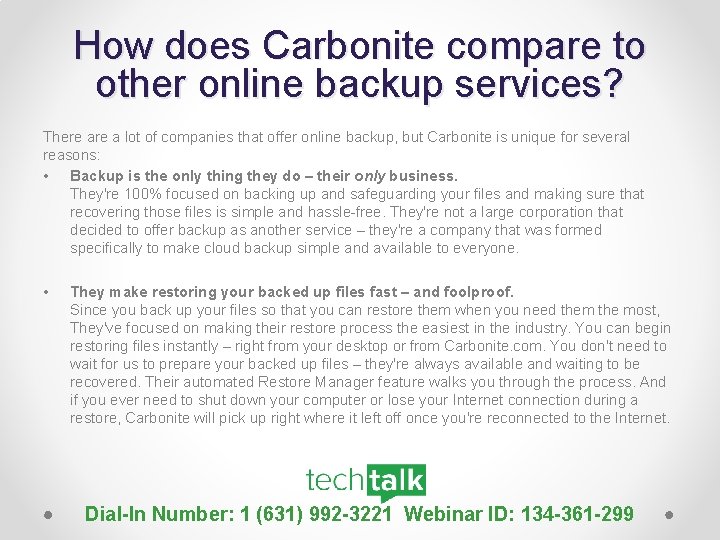 How does Carbonite compare to other online backup services? There a lot of companies