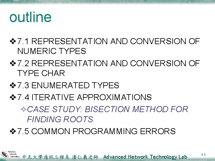 outline v 7. 1 REPRESENTATION AND CONVERSION OF NUMERIC TYPES v 7. 2 REPRESENTATION