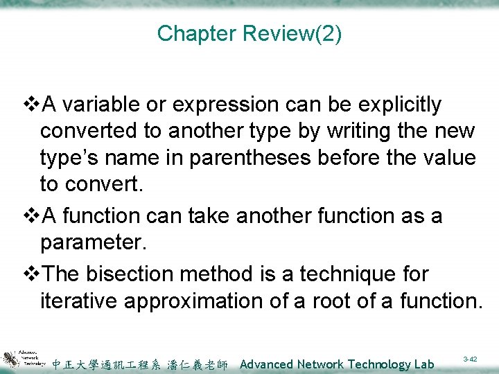 Chapter Review(2) v. A variable or expression can be explicitly converted to another type