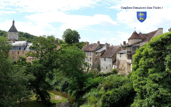 Gargilesse-Dampierre( dans l’Indre ) 