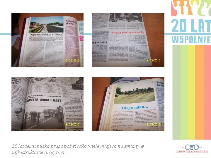 20 lat temu pilska prasa poświęciła wiele miejsca na zmiany w infrastrukturze drogowej… 