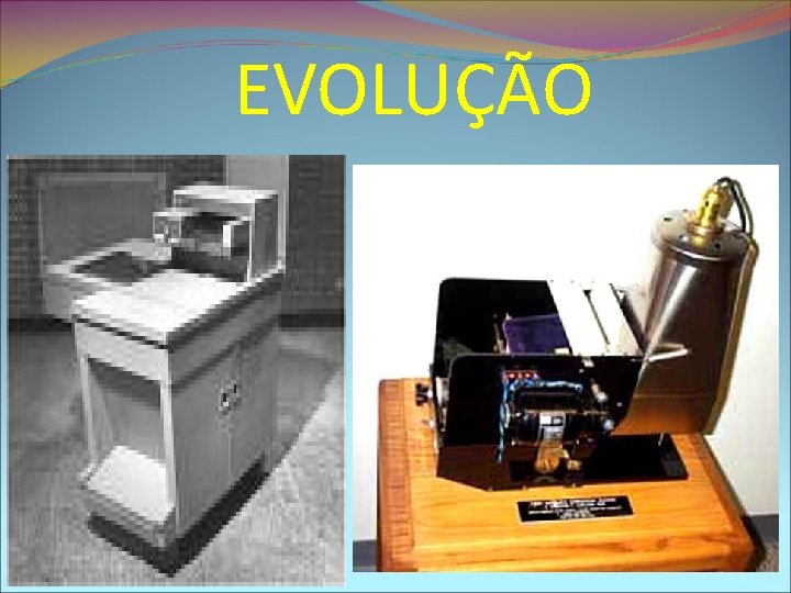 EVOLUÇÃO 