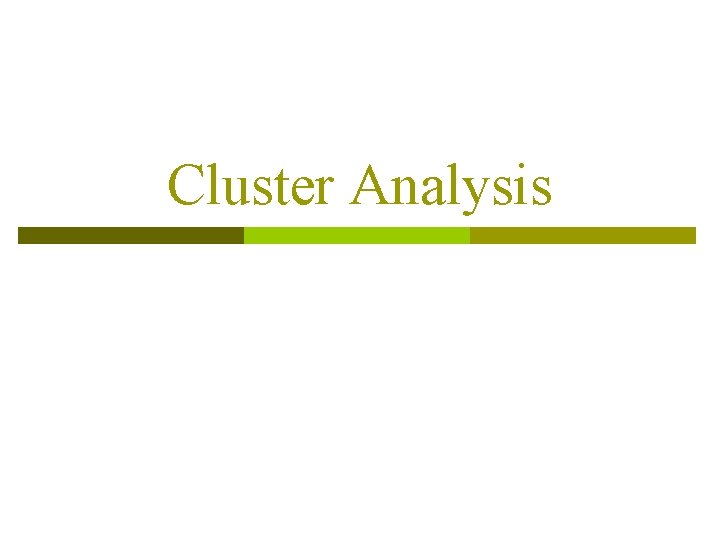 Cluster Analysis 