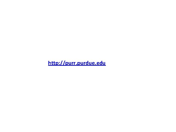 http: //purr. purdue. edu 
