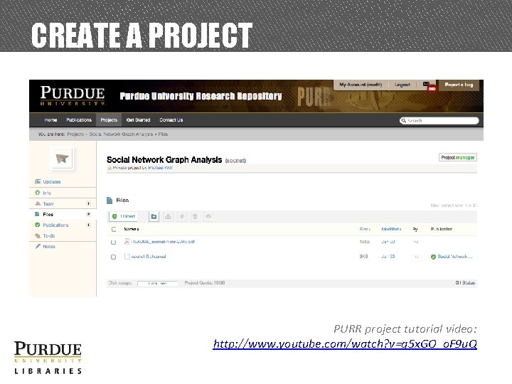 CREATE A PROJECT PURR project tutorial video: http: //www. youtube. com/watch? v=q 5 x.