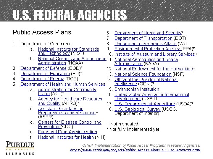 U. S. FEDERAL AGENCIES Public Access Plans 1. 2. 3. 4. 5. 6. Department