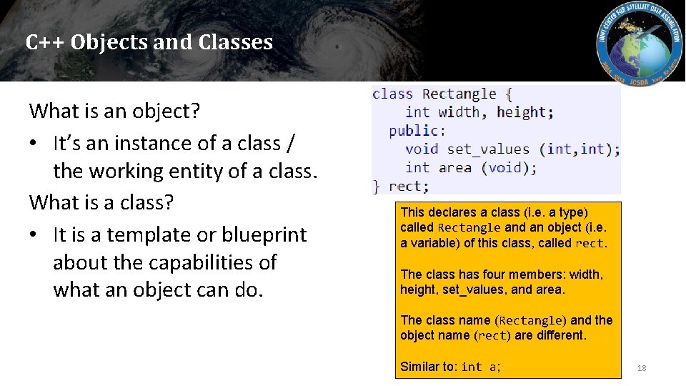 C++ Objects and Classes What is an object? • It’s an instance of a