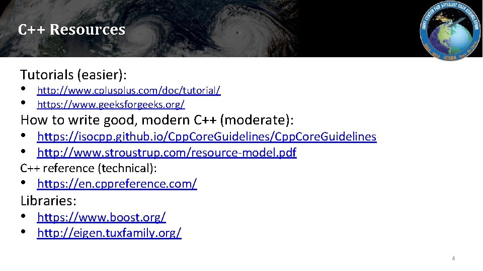 C++ Resources Tutorials (easier): • • http: //www. cplus. com/doc/tutorial/ https: //www. geeksforgeeks. org/