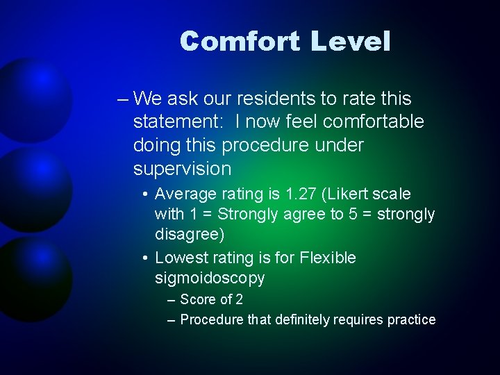 Comfort Level – We ask our residents to rate this statement: I now feel