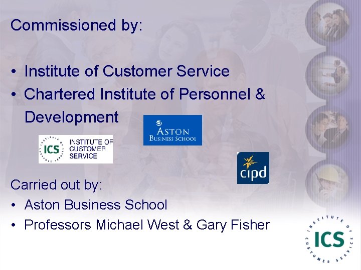 Commissioned by: • Institute of Customer Service • Chartered Institute of Personnel & Development