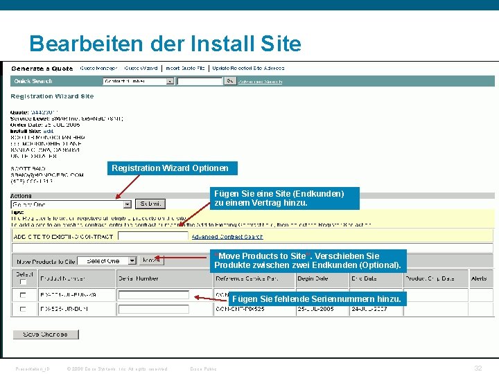 Bearbeiten der Install Site Registration Wizard Optionen Fügen Sie eine Site (Endkunden) zu einem