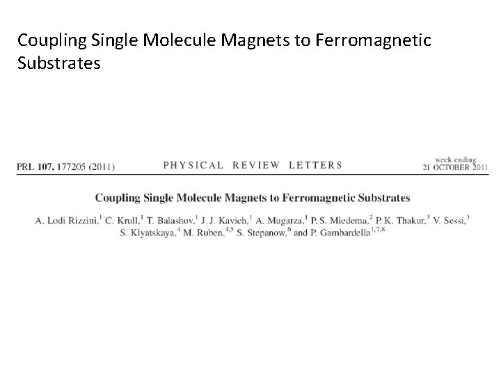 Coupling Single Molecule Magnets to Ferromagnetic Substrates 