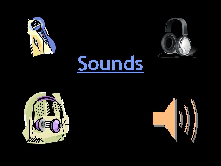 Sounds 