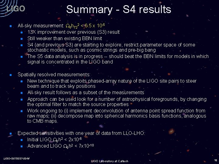 Summary - S 4 results All-sky measurement: h 722 < 6. 5 x 10