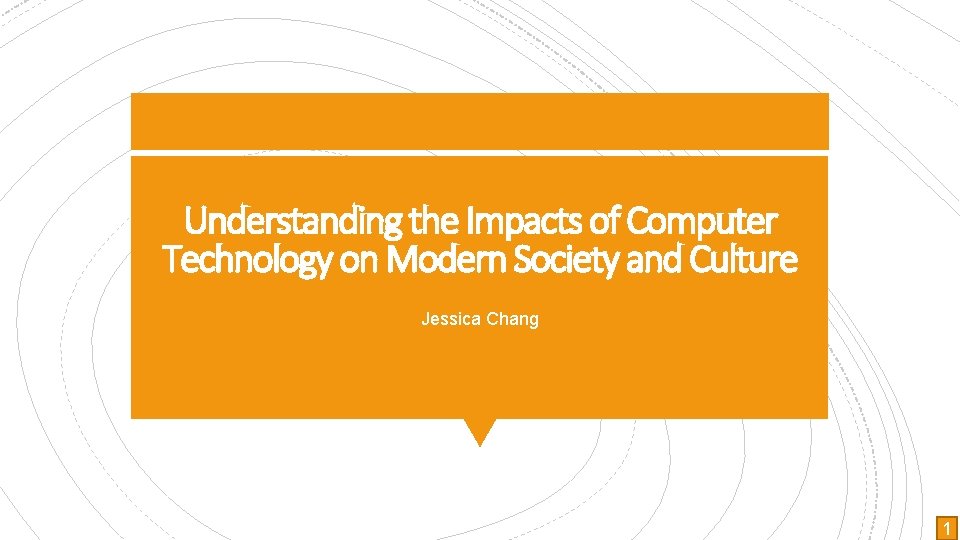 Understanding the Impacts of Computer Technology on Modern