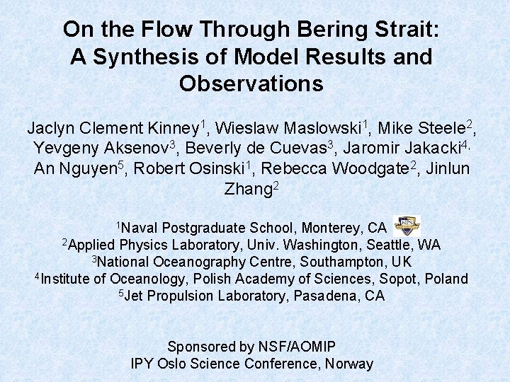 On the Flow Through Bering Strait: A Synthesis of Model Results and Observations Jaclyn