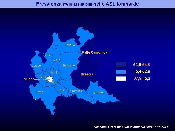 Prevalenza (% di assistibili) nelle ASL lombarde Sondrio Valle Camonica Como Lecco MI 3