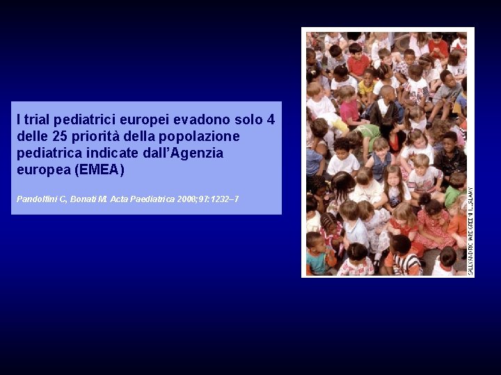 I trial pediatrici europei evadono solo 4 delle 25 priorità della popolazione pediatrica indicate