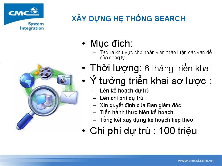 X Y DỰNG HỆ THỐNG SEARCH • Mục đích: – Tạo ra khu vực