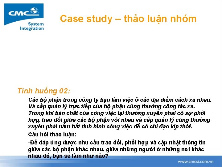 Case study – thảo luận nhóm Tình huống 02: Các bộ phận trong công