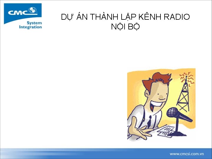 DỰ ÁN THÀNH LẬP KÊNH RADIO NỘI BỘ 