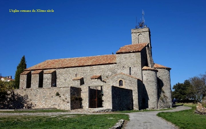 L’église romane du XIème siècle 