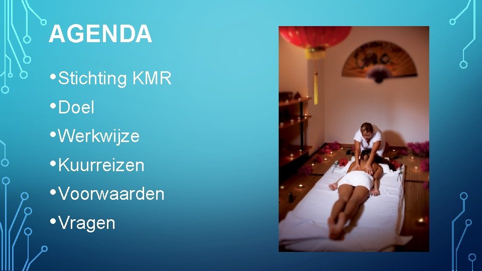 AGENDA • Stichting KMR • Doel • Werkwijze • Kuurreizen • Voorwaarden • Vragen