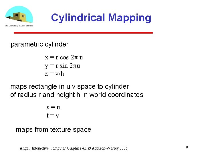 Cylindrical Mapping parametric cylinder x = r cos 2 p u y = r