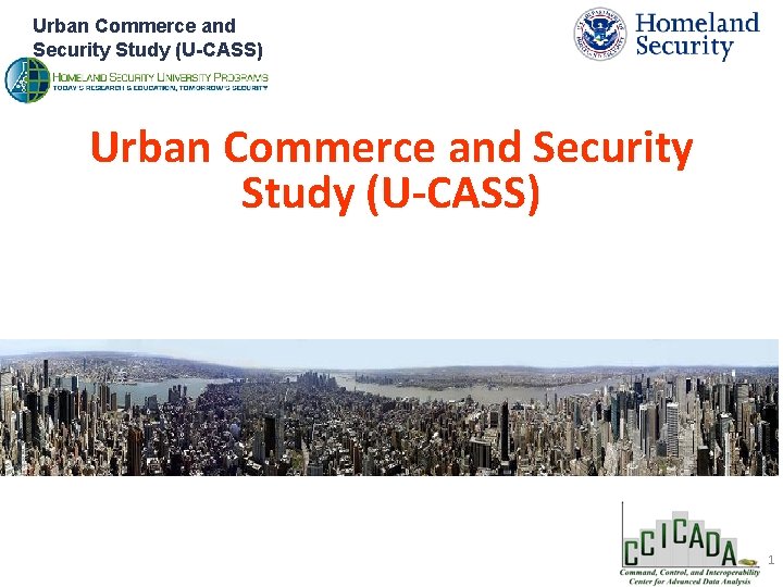 Urban Commerce and Security Study (U-CASS) Click to add subtitle 1 