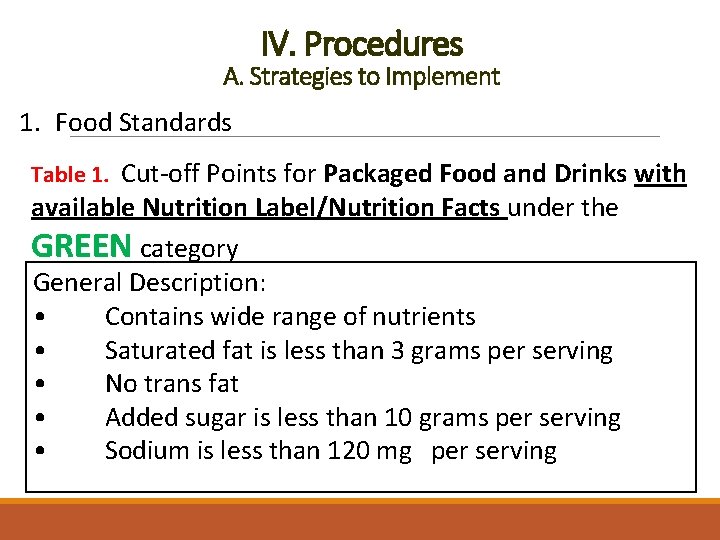 IV. Procedures A. Strategies to Implement 1. Food Standards Table 1. Cut-off Points for