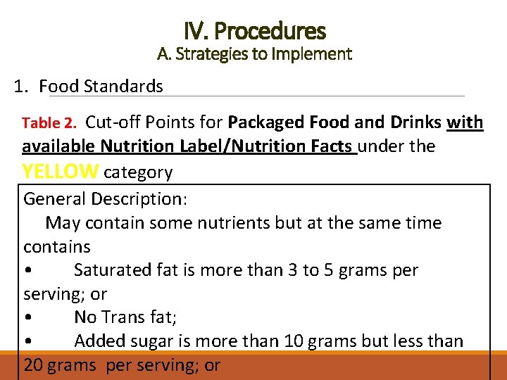 IV. Procedures A. Strategies to Implement 1. Food Standards Table 2. Cut-off Points for