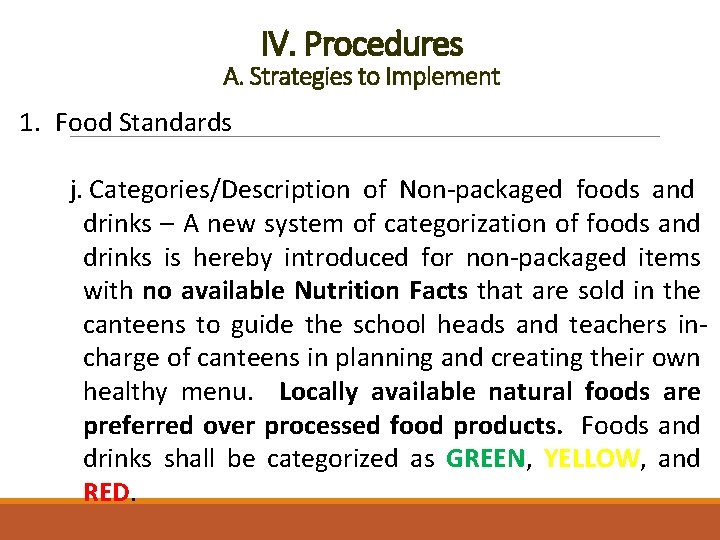 IV. Procedures A. Strategies to Implement 1. Food Standards j. Categories/Description of Non-packaged foods