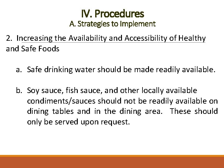 IV. Procedures A. Strategies to Implement 2. Increasing the Availability and Accessibility of Healthy