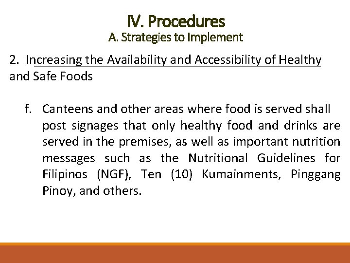 IV. Procedures A. Strategies to Implement 2. Increasing the Availability and Accessibility of Healthy