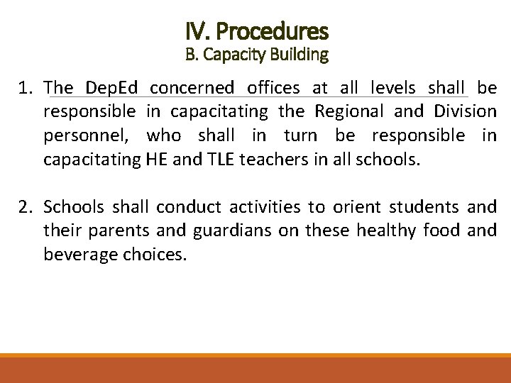 IV. Procedures B. Capacity Building 1. The Dep. Ed concerned offices at all levels