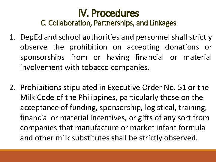 IV. Procedures C. Collaboration, Partnerships, and Linkages 1. Dep. Ed and school authorities and