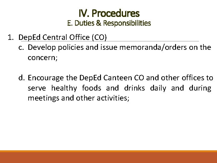 IV. Procedures E. Duties & Responsibilities 1. Dep. Ed Central Office (CO) c. Develop