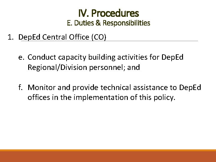 IV. Procedures E. Duties & Responsibilities 1. Dep. Ed Central Office (CO) e. Conduct