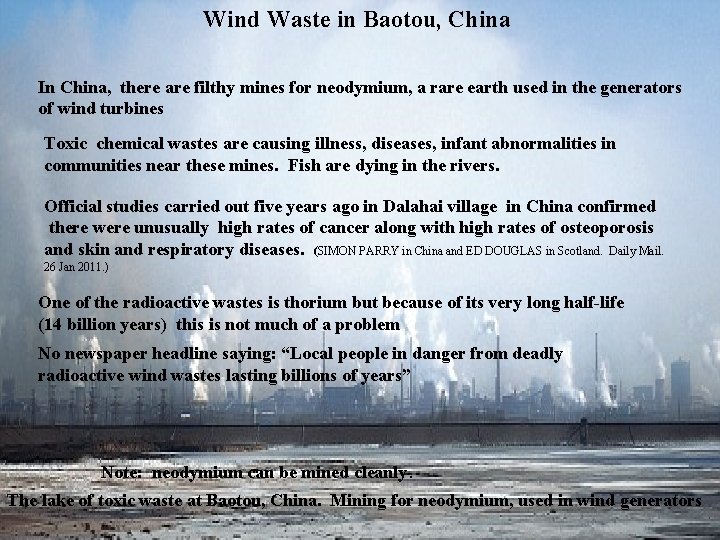 Wind Waste in Baotou, China In China, there are filthy mines for neodymium, a Wind Waste in Baotou, China In China, there are filthy mines for neodymium, a