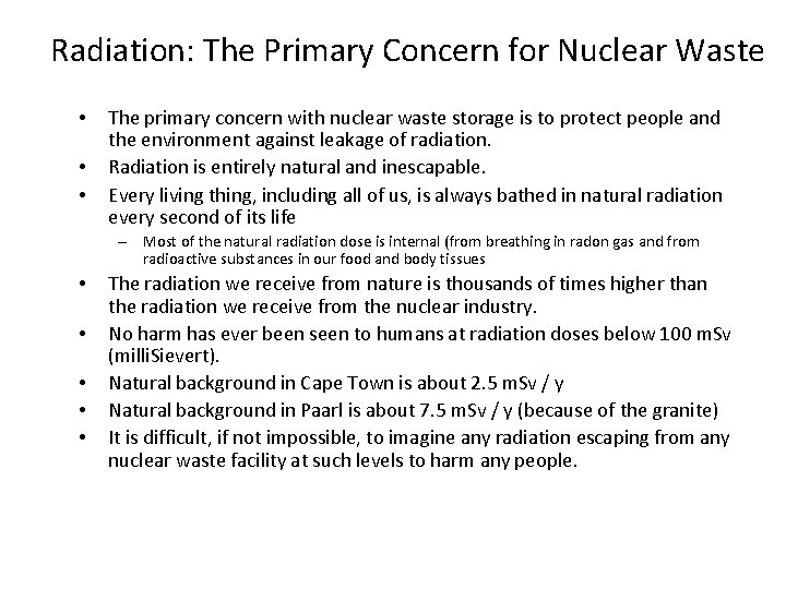 Radiation: The Primary Concern for Nuclear Waste • • • The primary concern with Radiation: The Primary Concern for Nuclear Waste • • • The primary concern with