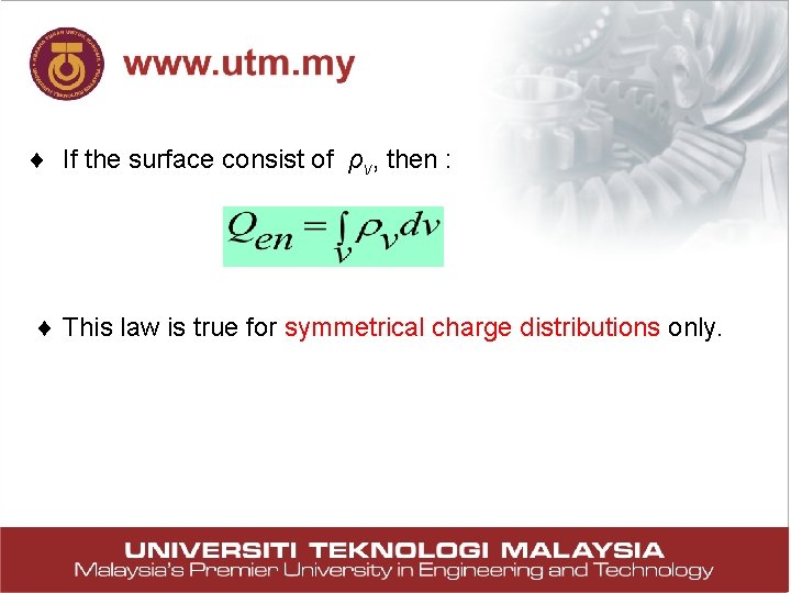 ¨ If the surface consist of ρv, then : ¨ This law is true