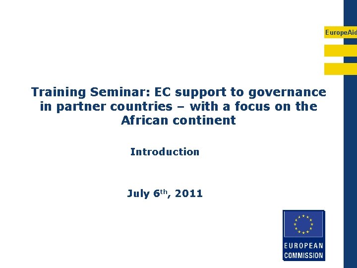 Europe. Aid Training Seminar: EC support to governance in partner countries – with a